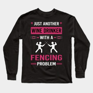 Wine Drinker Fencing Fencer Long Sleeve T-Shirt